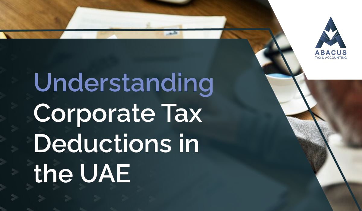 Understanding Corporate Tax Deductions in the UAE