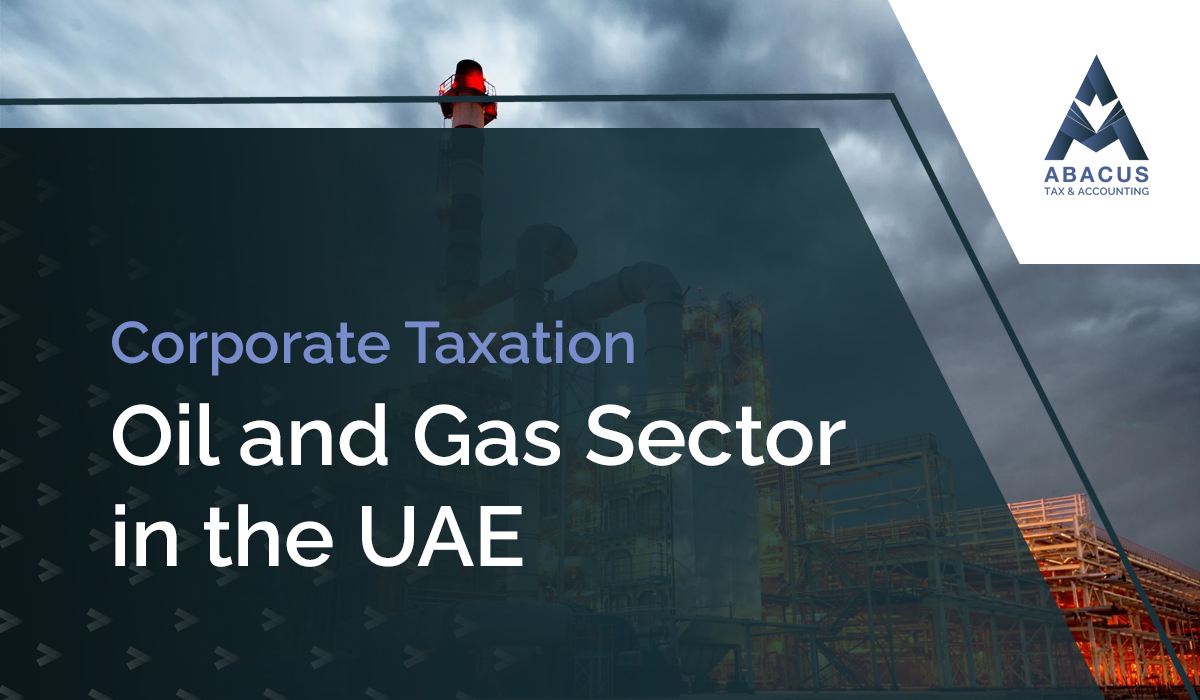 Corporate Taxation: Oil and Gas Sector in the UAE